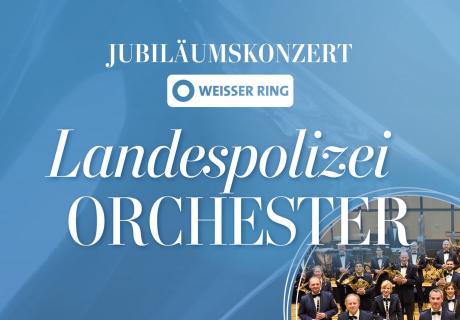 Plakat zum Jubiläumskonzert des WEISSEN RINGS mit dem Landespolizeiorchester RLP